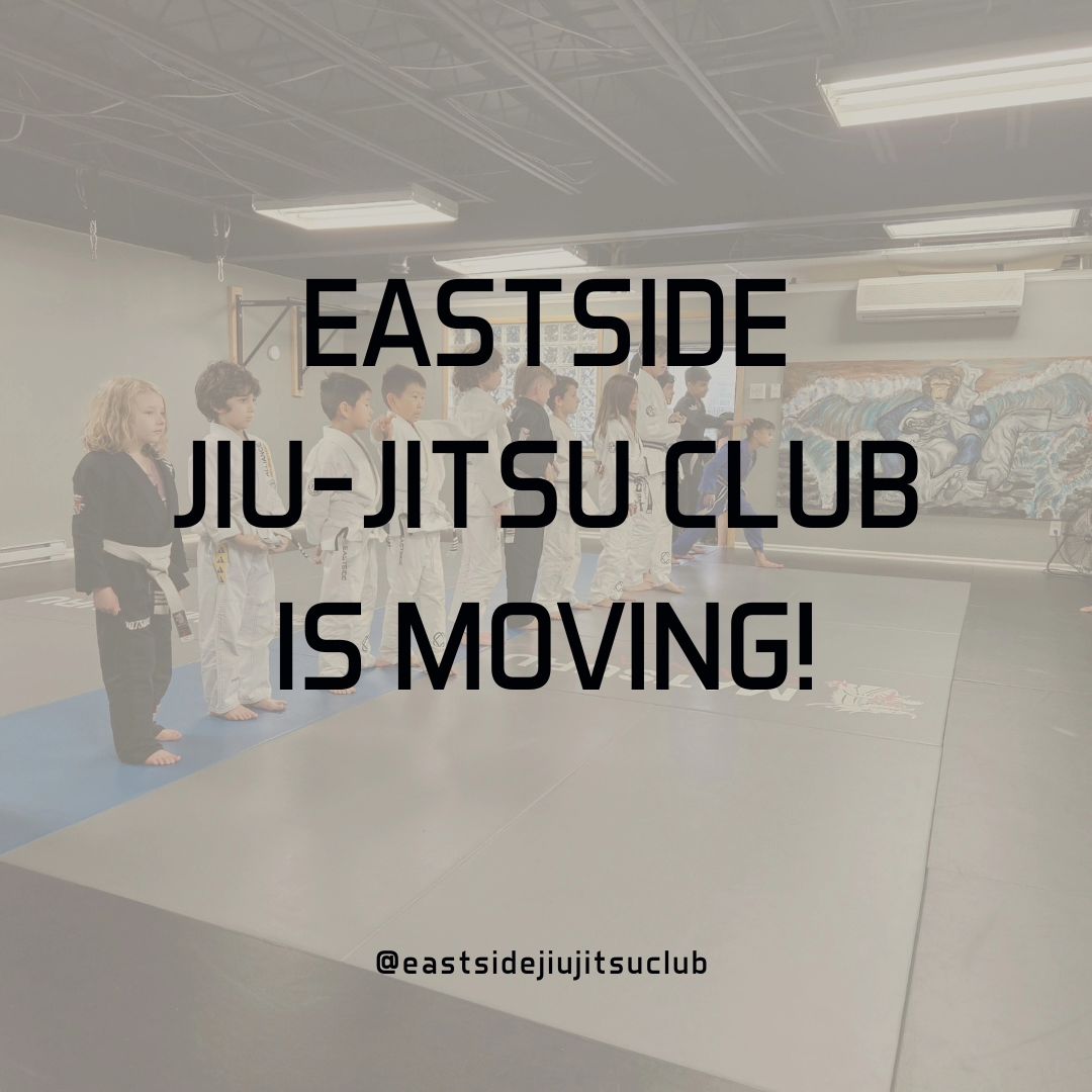Eastside Jiu-Jitsu Club Is Moving!